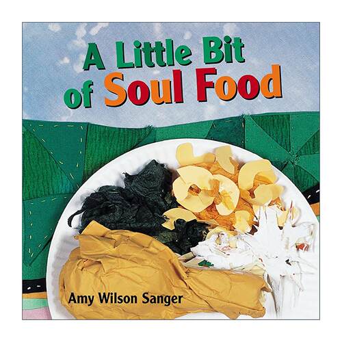 英文原版 A Little Bit of Soul Food World Snacks 一点点灵魂食品 世界零食系列 美国小吃 儿童美食启蒙认知绘本 纸板书 英文版