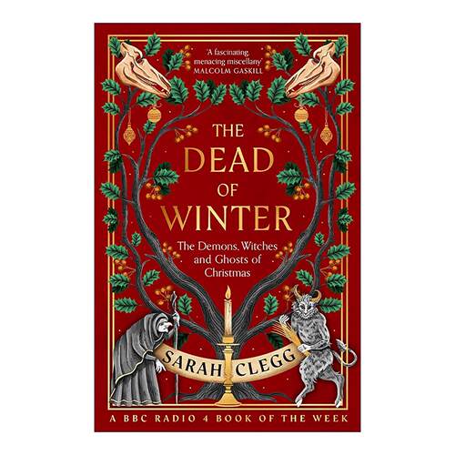 英文原版 The Dead of Winter 严冬之死 关于圣诞节的民间传说指南 Sarah Clegg 英文版 进口英语原版书籍