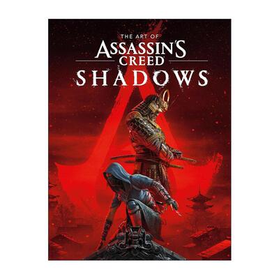 英文原版 The Art of Assassin's Creed Shadows 刺客信条 影 育碧游戏艺术设定集 精装收藏版 英文版 进口英语原版书籍