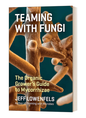 英文原版 Teaming With Fungi 与真菌合作 菌类有机种植指南 精装 英文版 进口英语原版书籍