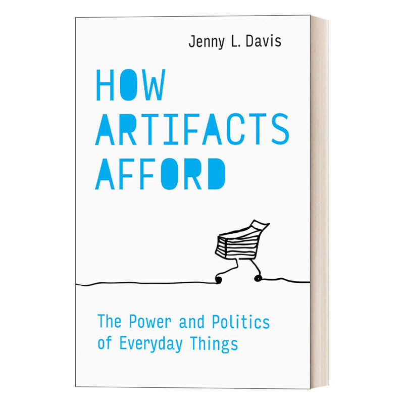 英文原版 How Artifacts Afford (The MIT Press) 人造物如何示能 日常事物的权力和政治 珍妮·L.戴维斯 精装