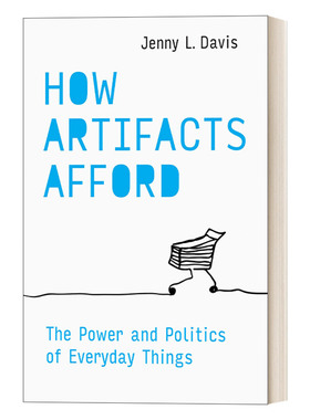 英文原版 How Artifacts Afford (The MIT Press) 人造物如何示能 日常事物的权力和政治 珍妮·L.戴维斯 精装