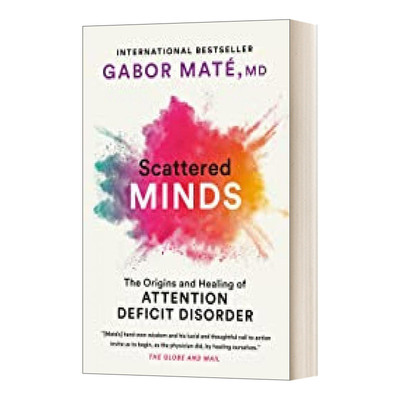 Scattered Minds 散乱的头脑 注意缺陷障碍的起源和治疗 Gabor Maté进口原版英文书籍