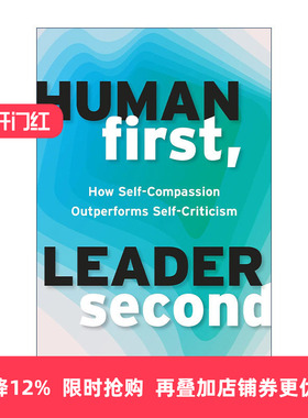 英文原版 Human First Leader Second 领导第二 自我关怀优于自我批评 管理指南 Massimo Backus 英文版进口英语原版书籍