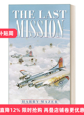 英文原版 The Last Mission Laurel-Leaf Historical Fiction 最后的使命 青少年历史小说 Harry Mazer 英文版 进口英语原版书籍