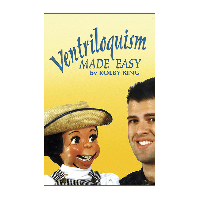 英文原版 Ventriloquism Made Easy 口技 腹语术初学者技巧指南 表演艺术 Kolby King 英文版 进口英语原版书籍