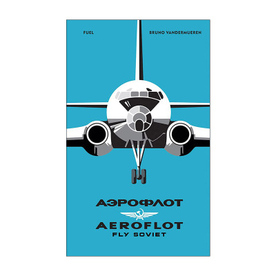 英文原版 AEROFLOT – Fly Soviet 苏联国家航空 飞翔的苏维 平面设计视觉历史 航天历史纪念画册 精装 英文版 进口英语原版书籍
