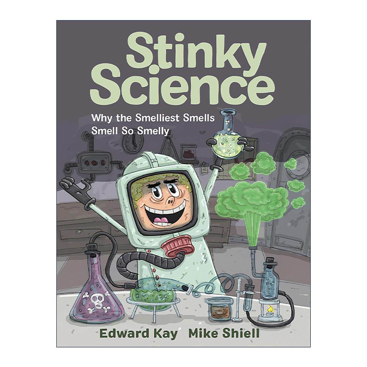 英文原版 Stinky Science 臭气科学 为什么最臭的气味闻起来那么臭 精装科普 恶心的科学系列 英文版 进口英语原版书籍