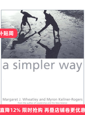 英文原版 A Simpler Way 一种简单的方式 企业组织管理指南 领导力与新科学作者Margaret J. Wheatley 英文版 进口英语原版书籍