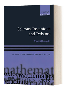 英文原版 Solitons, Instantons, and Twistors  孤子，瞬子，和磁扭线 进口原版英文书籍