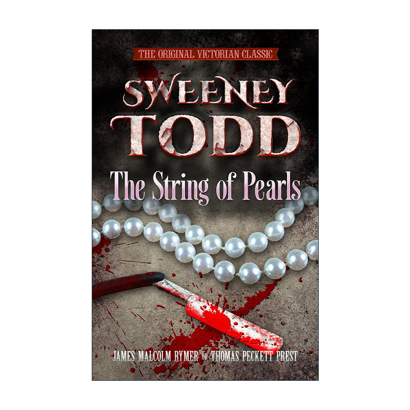 英文原版 SWEENEY TODD The String of Pearls 理发师陶德 一串珍珠 维多利亚经典 惊悚恐怖小说英文版 进口英语原版书籍