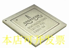 BCM7400ZKFEB8G 全新原装正品 欢迎询问原装现货.原装现货