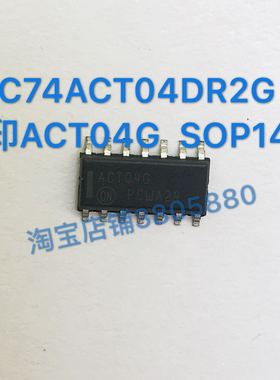 全新原装进口 MC74ACT04DR2G 丝印ACT04G 六反相器 SOP14 可直拍