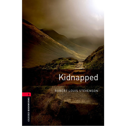 Oxford Bookworms Library: Level 3: Kidnapped 牛津书虫分级读物3级：诱拐（英文原版）