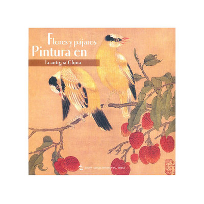 中国历代花鸟画（西文版） Flower-and-Bird Painting in Ancient China