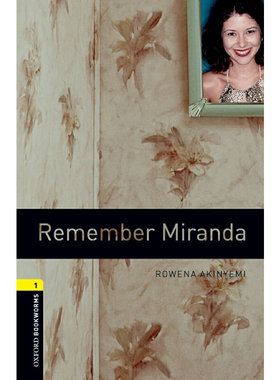 Oxford Bookworms Library: Level 1: Remember Miranda 牛津书虫分级读物1级：难忘米兰达（英文原版）