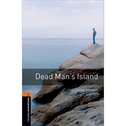 Oxford Bookworms Library: Level 2: Dead Man's Island 牛津书虫分级读物2级：亡灵岛（英文原版）