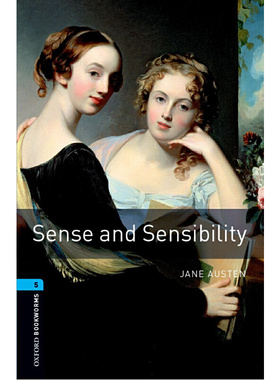 Oxford Bookworms Library: Level 5: Sense and Sensibility(New Art Work) 牛津书虫分级读物5级：理智与情感（英文原版）（新