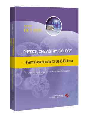 Physics，Chemistry，Biology —Internal Assessment for the IB Diploma