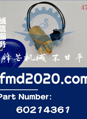 供应SY245C挖掘机D06FRC机油压力传感器60214361港口设备零部件