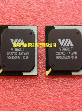 供应处理器芯片全新原装VT8601T BGA质量保证，欢迎咨询