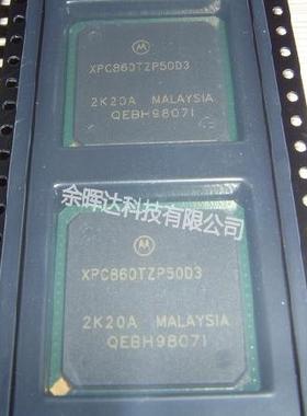 全新XPC860TZP50B3 XPC860TZP50D4 XPC860TZP50D3 XPC860PZP80D4