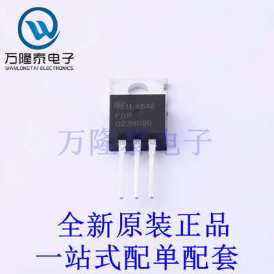 场效应管(MOSFET) FDP023N08B-F102 TO-220 全新原装进口 贴片现