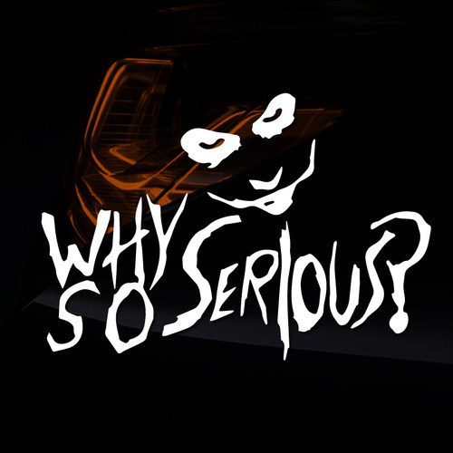 “WhySoSerious?”小丑元素贴