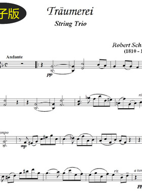 罗伯特•舒曼《梦幻曲》弦乐谱三重奏谱分谱(非总谱) z311