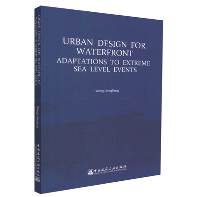Urban Design for Waterfront  Adaptations to Extreme Sea Level Events （应对极端海平面灾害的滨海区城市设计）