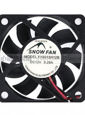 SNOWFAN 6CM 6015 12V双滚珠散热风扇YY6015H12B 12V 0.28A