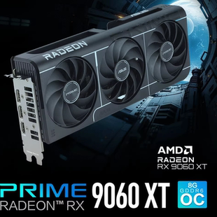 华硕PRIME RX9060XT O8G电脑游戏显卡 正品联保9060AMD