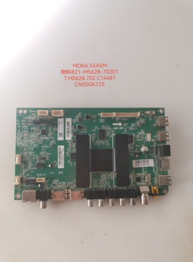 海尔MOKA 55A5M主板T.MS628.702 C14481 0091802888B 821-MS628-7
