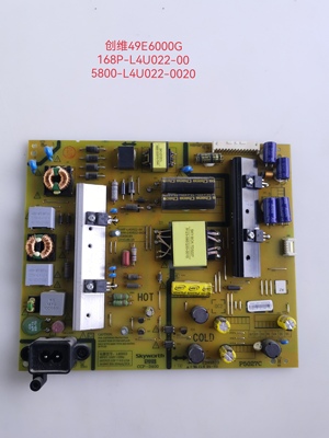 创维 49E600G/6000/E3500/M6电源板5800-L4U022-0020 0070