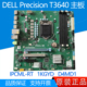 NDYHG T3650 戴尔 DELL T3640 IPCML D4MD1 工作站主板 1KGYD