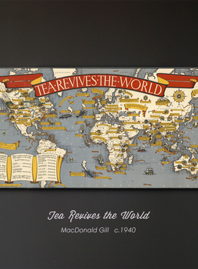 Tea Revives the World 茶叶世界版图map 巨幅美式家居装饰挂画