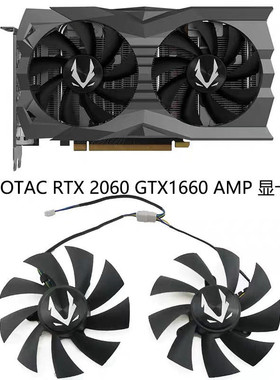 ZOTAC索泰 RTX 2060 2060s 1660 1660ti 毁灭者HA/HB显卡散热风扇