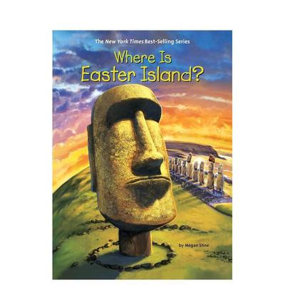 【现货】复活节岛在哪里? WHERE IS EASTER ISLAND? 原版英文儿童章节书