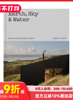 【现货】大地/天空/水域：北欧风住宅 Earth， Sky & Water?:?Houses in the Nordic Style 原版英文建筑设计 善本图书