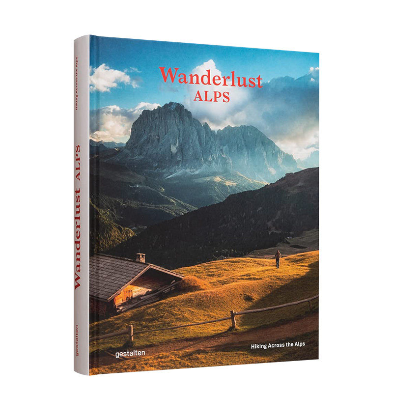 【现货】漫游阿尔卑斯:徒步穿越阿尔卑斯山脉Wanderlust Alps 旅游冒险探索欧洲山峰图册专业指南 英文原版 Alex Roddie 善本图书