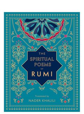 【预售】鲁米的精神诗篇：纳德·哈利利翻译 The Spiritual Poems of Rumi: Translated by Nader Khalili (3) 英文诗歌 善本图书