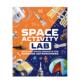预售 英文儿童绘本知识百科 太空活动实验室 Activity 进口原版 Space Lab 善本图书