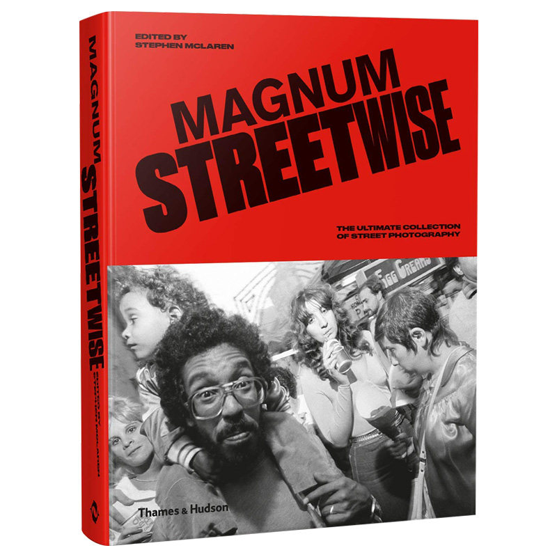 【现货】【T&H】玛格南街头摄影经典 英文原版无删减正版进口 Magnum Streetwise 马格南街头摄影 street photography 此时此地