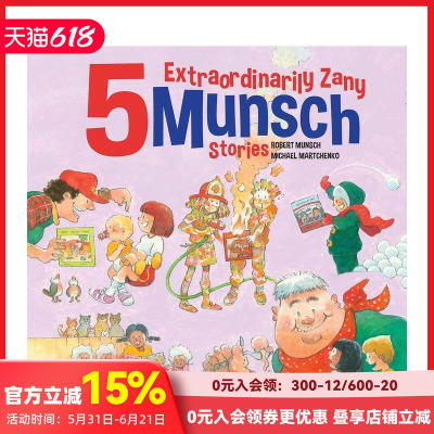 【预售】5个超奇葩的蒙施故事 5 Extraordinarily Zany Munsch Stories 原版英文儿童绘本 善本图书