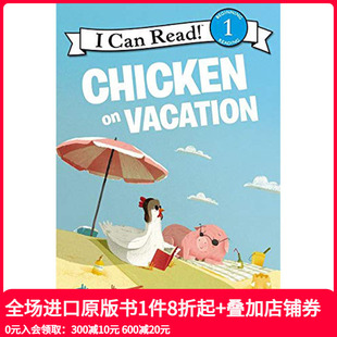 Vacation Lehrhaupt 现货 儿童分阶阅读 图书籍进口正版 Chicken 英文原版 鸡在度假