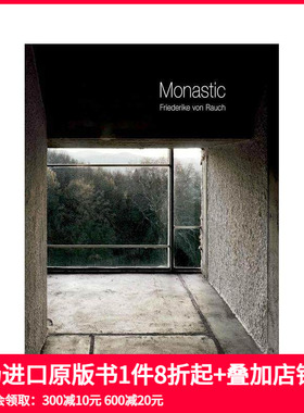 【预售】弗里德里克·冯·劳赫：修道院 Friederike von Rauch: Monastic 原版英文摄影作品集