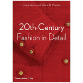 Fashion Century 细节 T&H出版 英文原版 Detail 20th 善本图书 预售 20世纪时尚 艺术设计现代服装 史 V&A