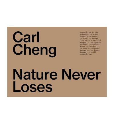 【预售】卡尔·程：自然永不败 Carl Cheng: Nature Never Loses 原版英文艺术画册画集