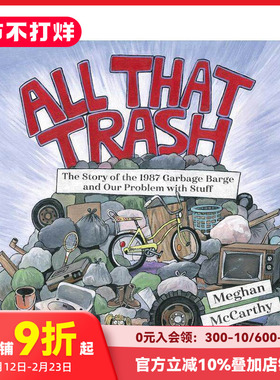 【现货】英文原版 所有的垃圾：1987年垃圾驳船的故事和我们的垃圾问题 All That Trash 儿童英语艺术插画绘本书 Meghan McCarthy