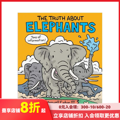 【现货】英文原版 关于大象的真相 The Truth About Elephants: Seriously Funny Facts About Your Favorite Animals 儿童绘本
